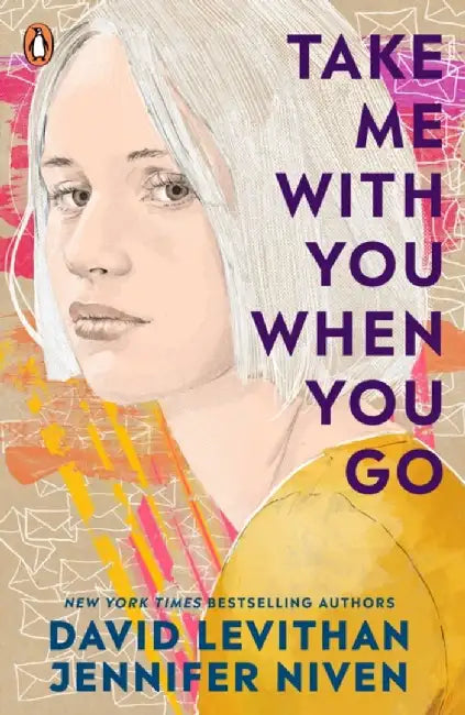 Take Me With You When You Go by David Levithan