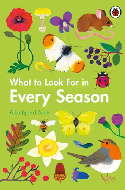 What to Look For in Every Season by Elizabeth Jenner