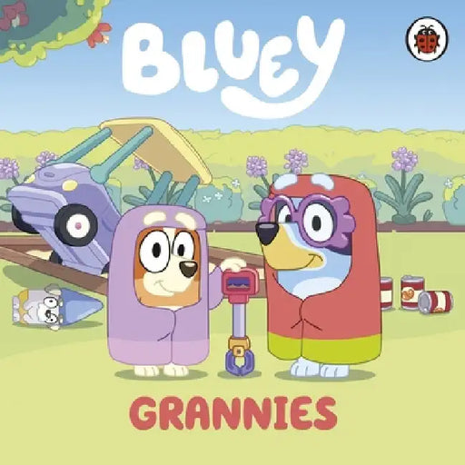 Bluey: Grannies by Bluey