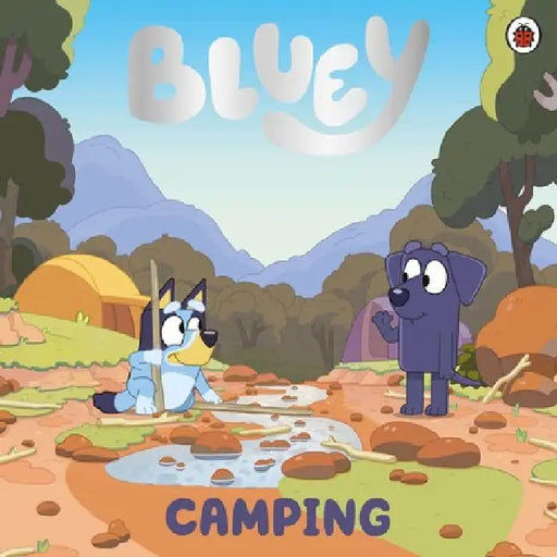 Bluey: Camping by Bluey
