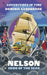 Adventures in Time: Nelson, Hero of the Seas by Dominic Sandbrook