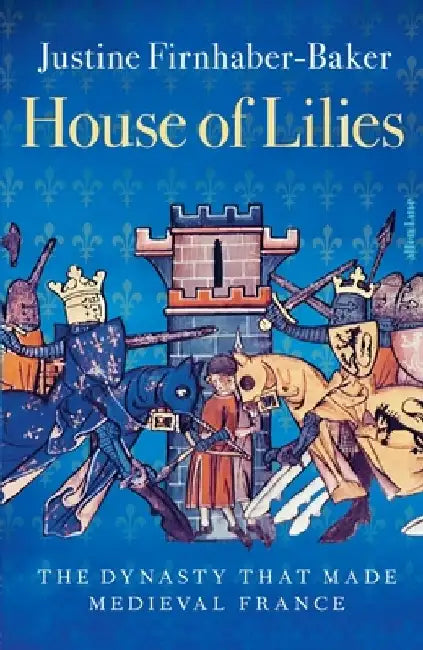 House of Lilies by Justine Firnhaber-Baker