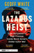 The Lazarus Heist: Based on the Hit Podcast by Geoff White