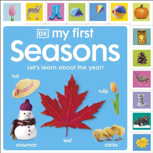 My First Seasons: Let's Learn About the Year! by DK
