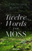 Twelve Words for Moss by Elizabeth-Jane Burnett