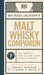 Malt Whisky Companion by Michael Jackson