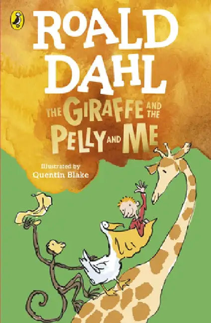The Giraffe and the Pelly and Me by Roald Dahl