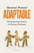 Adaptable: The Surprising Science of Human Diversity by Herman Pontzer