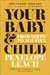 Your Baby and Child by Penelope Leach
