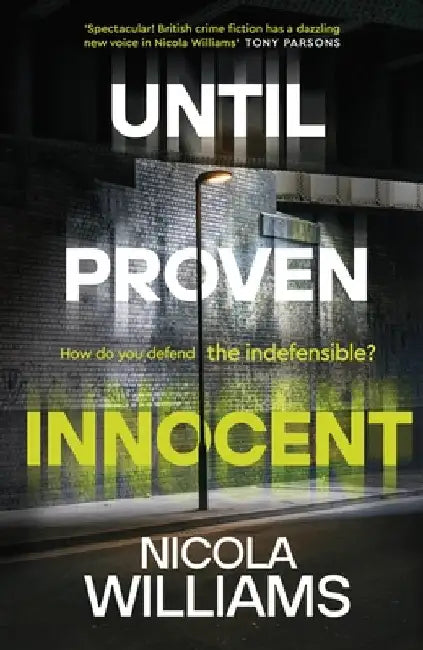 Until Proven Innocent by Nicola Williams
