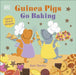 Guinea Pigs Go Baking by Kate Sheehy