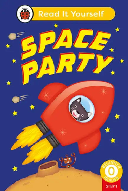 Space Party (Phonics Step 1): Read It Yourself - Level 0 Beginner Reader by Ladybird