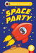 Space Party (Phonics Step 1): Read It Yourself - Level 0 Beginner Reader by Ladybird