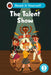 The Talent Show: Read It Yourself - Level 3 Confident Reader by Ladybird