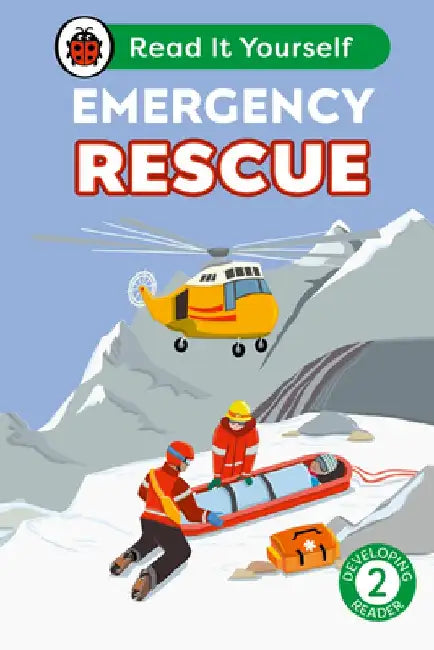 Emergency Rescue: Read It Yourself - Level 2 Developing Reader by Ladybird