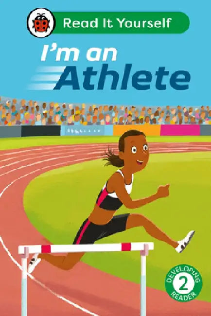 I'm an Athlete: Read It Yourself - Level 2 Developing Reader by Ladybird