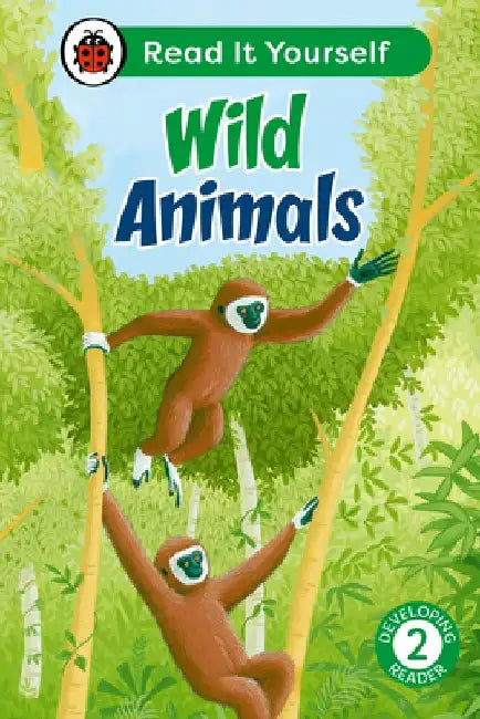 Wild Animals: Read It Yourself - Level 2 Developing Reader by Ladybird