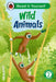 Wild Animals: Read It Yourself - Level 2 Developing Reader by Ladybird