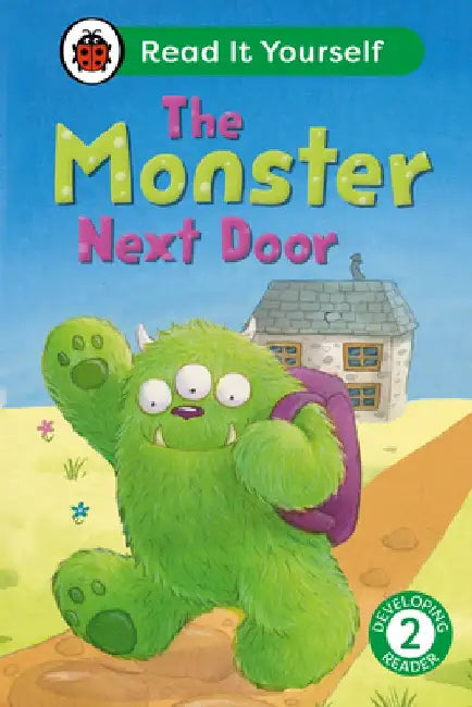 The Monster Next Door: Read It Yourself - Level 2 Developing Reader by Ladybird