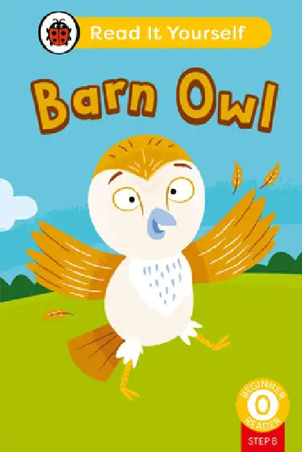 Barn Owl (Phonics Step 8): Read It Yourself - Level 0 Beginner Reader by Ladybird