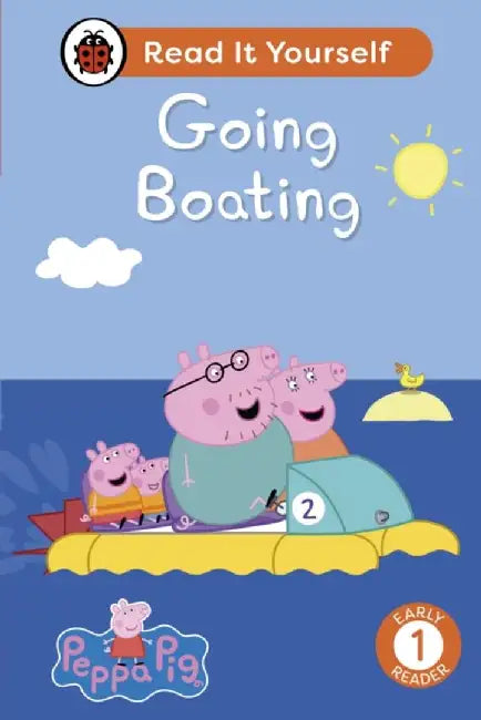 Peppa Pig Going Boating: Read It Yourself - Level 1 Early Reader by Ladybird