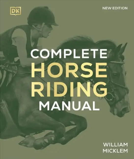 Complete Horse Riding Manual by William Micklem