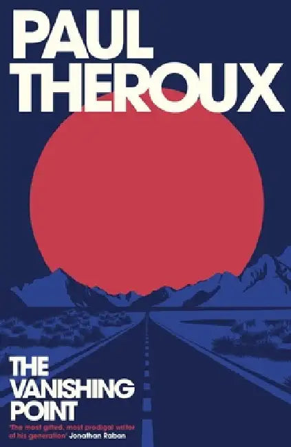 The Vanishing Point by Paul Theroux