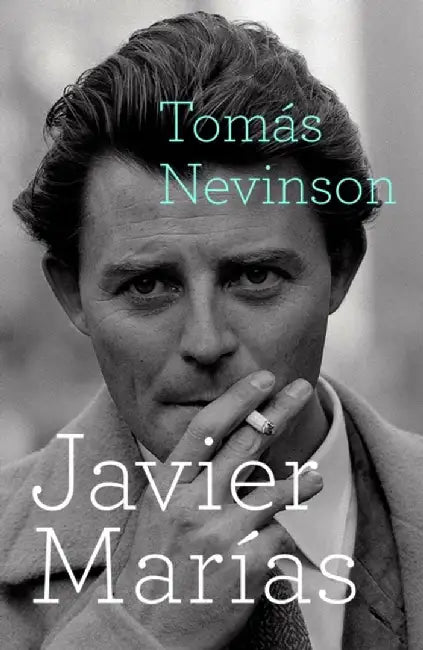 Tomas Nevinson by Javier Marias