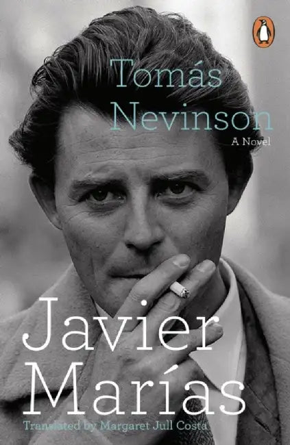 Tomas Nevinson by Javier Marias