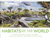 Habitats of the World by DK