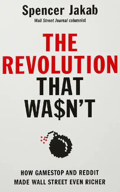 The Revolution That Wasnt by Spencer Jakab
