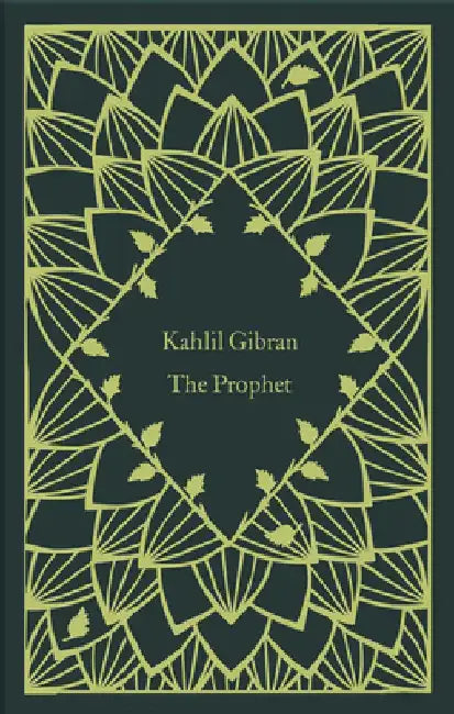 The Prophet by Kahlil Gibran