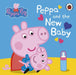 Peppa Pig: Peppa and the New Baby by Peppa Pig