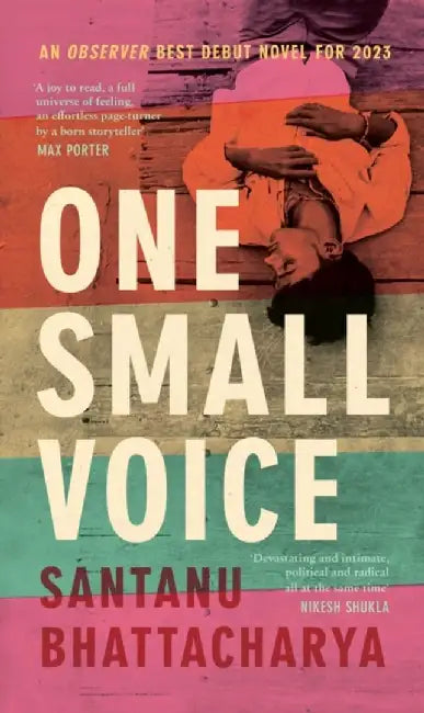 One Small Voice by Santanu Bhattacharya