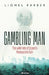 Gambling Man by Lionel Barber