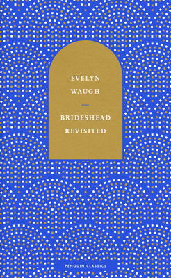 Brideshead Revisited by Evelyn Waugh