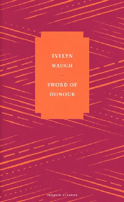 Sword of Honour by Evelyn Waugh