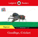 Ladybird Readers Beginner Level - Eric Carle - Goodbye, Cricket (ELT Graded Reader) by Eric Carle