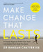 Make Change That Lasts by Dr Rangan Chatterjee