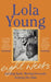 Eight Weeks by Baroness Lola Young