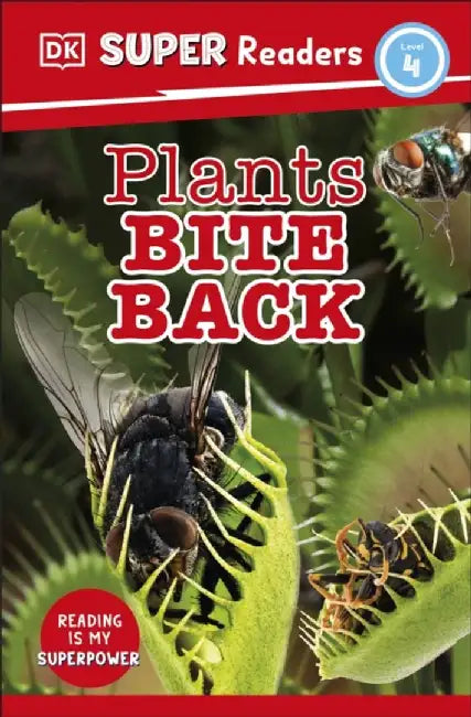 DK Super Readers Level 4 Plants Bite Back by DK
