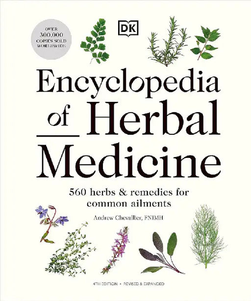 Encyclopedia of Herbal Medicine New Edition by Andrew Chevallier