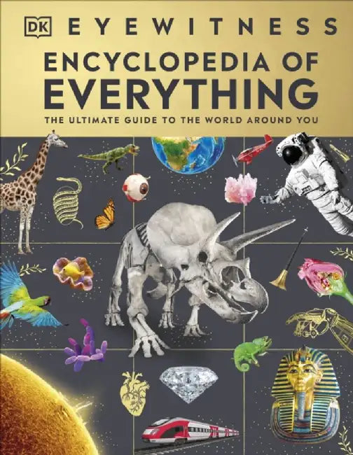 Eyewitness Encyclopedia of Everything by DK