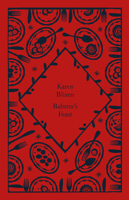 Babette's Feast by Isak Dinesen