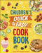 Children's Quick & Easy Cookbook by Angela Wilkes
