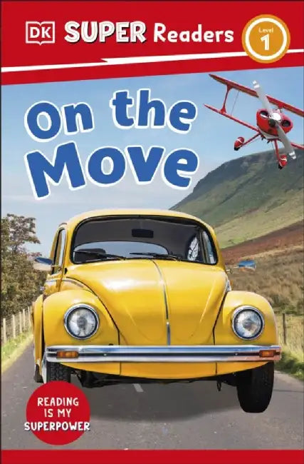 DK Super Readers Level 1 On the Move by DK