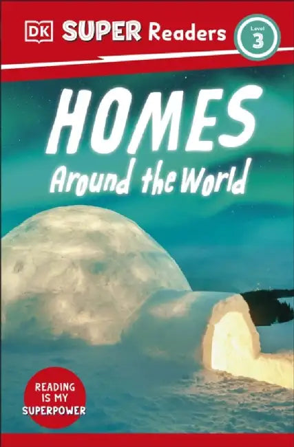 DK Super Readers Level 3 Homes Around the World by DK