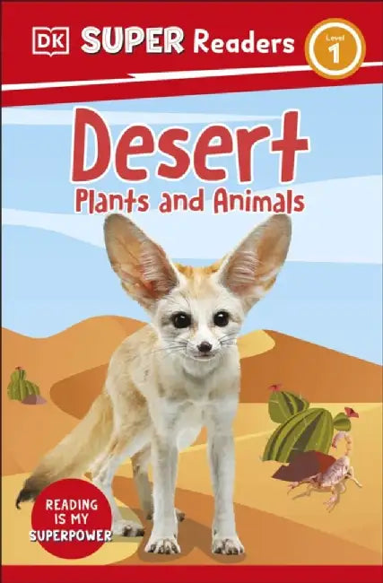 DK Super Readers Level 1 Desert Plants and Animals by DK