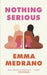 Nothing Serious by Emma Medrano
