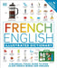 French English Illustrated Dictionary by DK